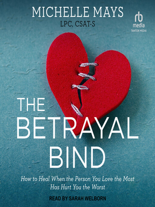 The Betrayal Bind