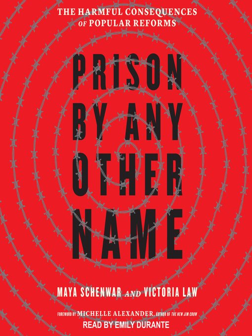 Prison by Any Other Name by Maya Schenwar Prison by Any Other Name by Maya Schenwar