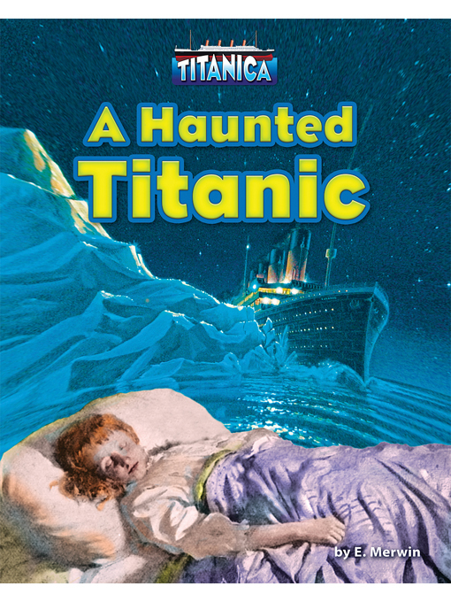 A Haunted Titanic - NC Kids Digital Library - OverDrive