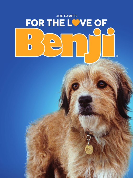 For the Love of Benji - Indiana Digital Download Center - OverDrive