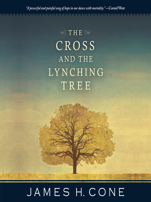 The Cross and the Lynching Tree | King County Library System ...