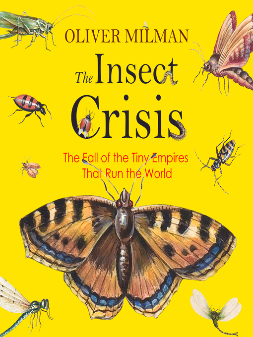 oliver milman the insect crisis