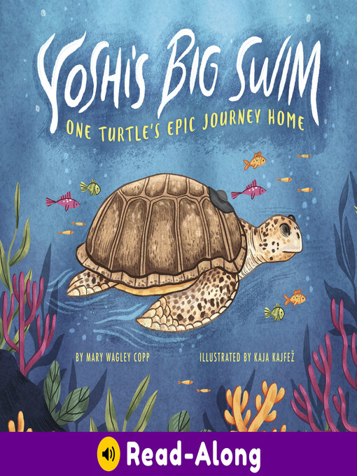 Yoshi's Big Swim by Mary Wagley Copp and Kaja Kajfež