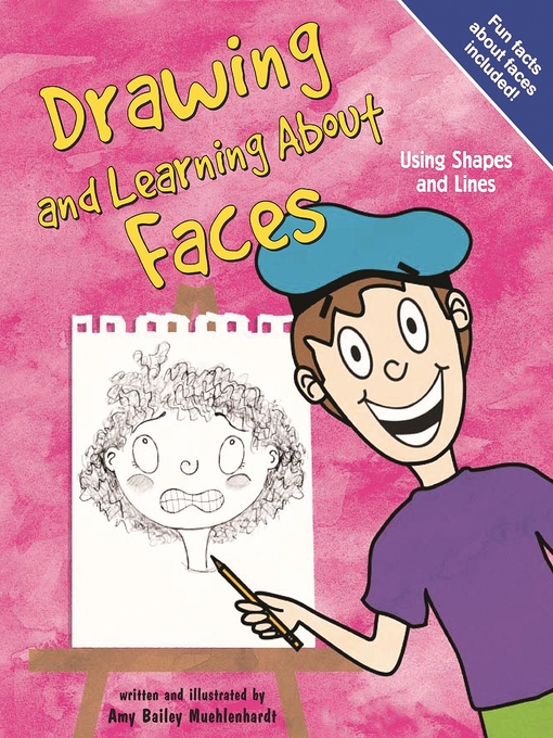 drawing and learning about faces ok virtual library overdrive title details for drawing and learning about faces by amy bailey muehlenhardt wait list