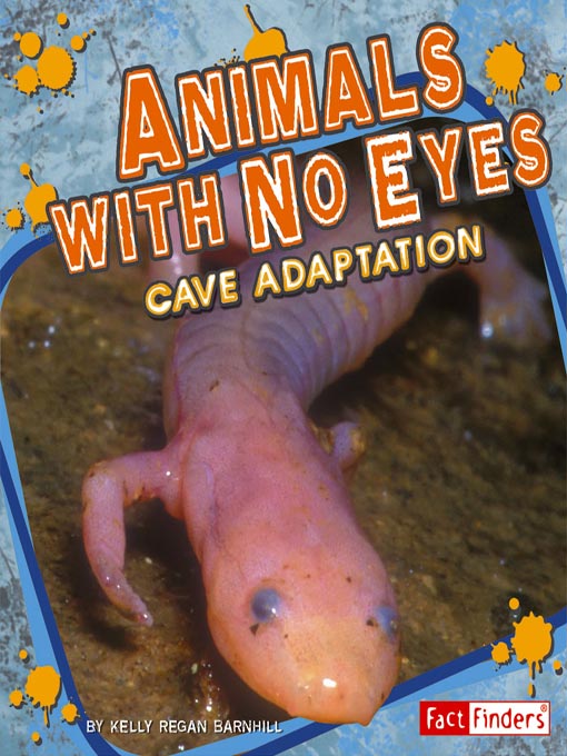 Kids & Teens - Animals with No Eyes - Auckland Libraries - OverDrive