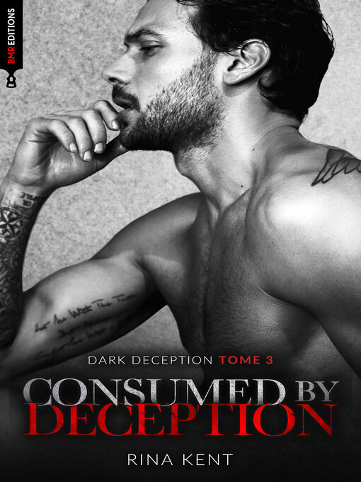 Consumed by deception (dark deception #3)--mariage, mafia, bratva &amp; dark romance
