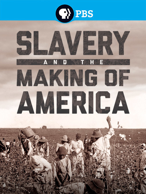 Slavery and the Making of America