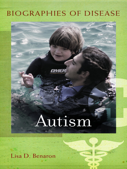 Cover art of Autism: Biographies of Disease by Lisa D. Benaron