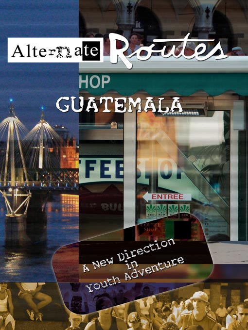Cover art of Alternate Routes: Guatemala by David Mitchell