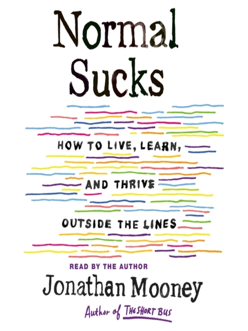 Cover art of Normal Sucks: How to Live, Learn, and Thrive, Outside the Lines by Jonathan Mooney