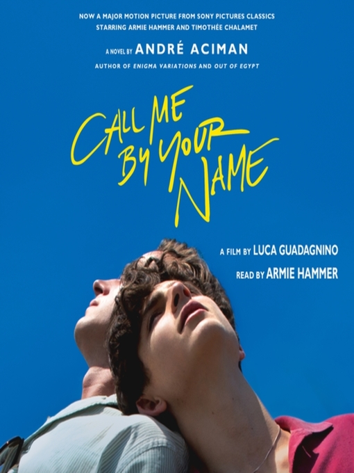 Call Me by Your Name - Toronto Public Library - OverDrive
