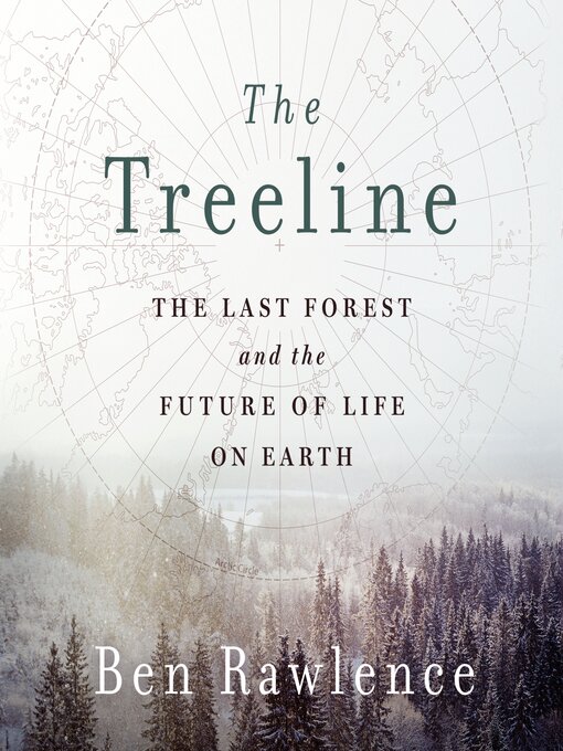 Title details for The Treeline by Ben Rawlence