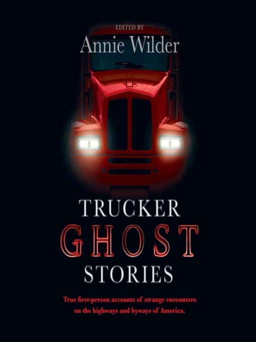 Trucker Ghost Stories Toronto Public Library Overdrive - 