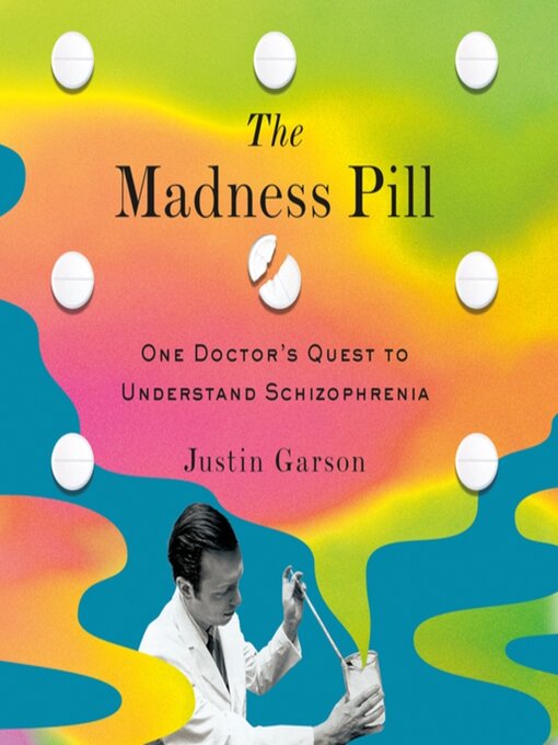 The Madness Pill - Harris County Public Library - OverDrive