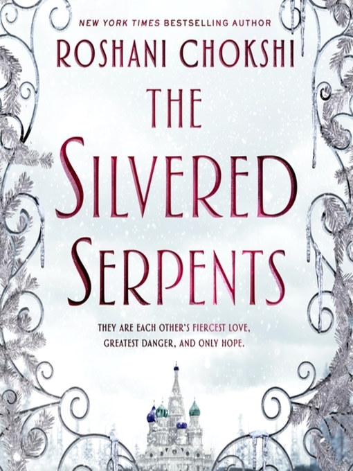 the silvered serpents by roshani chokshi the silvered serpents by roshani chokshi