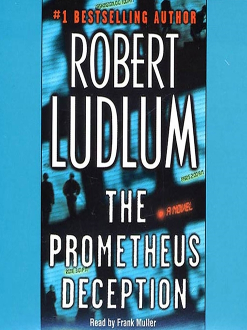 The Prometheus Deception - Los Angeles Public Library - OverDrive