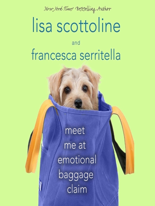 Meet Me At Emotional Baggage Claim By Lisa Scottoline