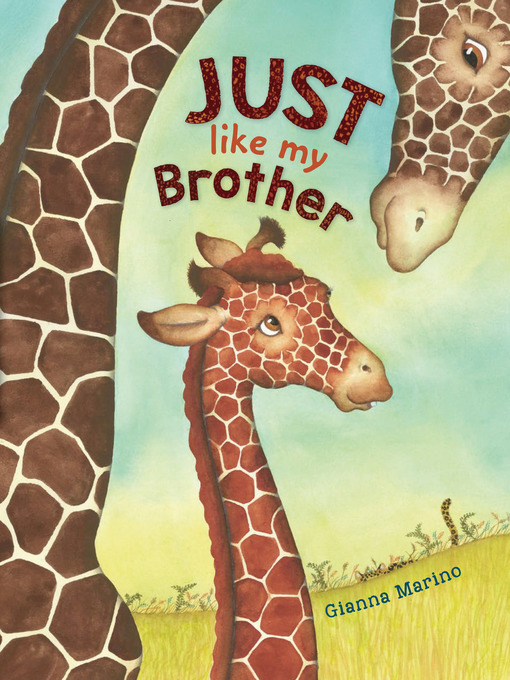 Title details for Just Like My Brother by Gianna Marino - Available