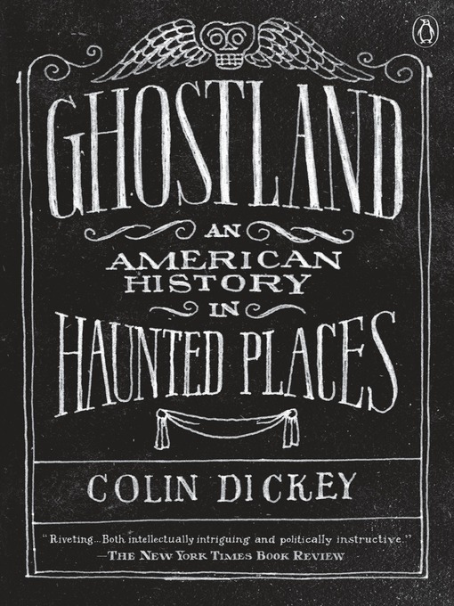 Cover art of Ghostland: An American History in Haunted Places by Colin Dickey