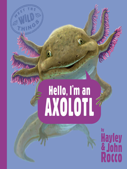 Hello, I'm An Axolotl