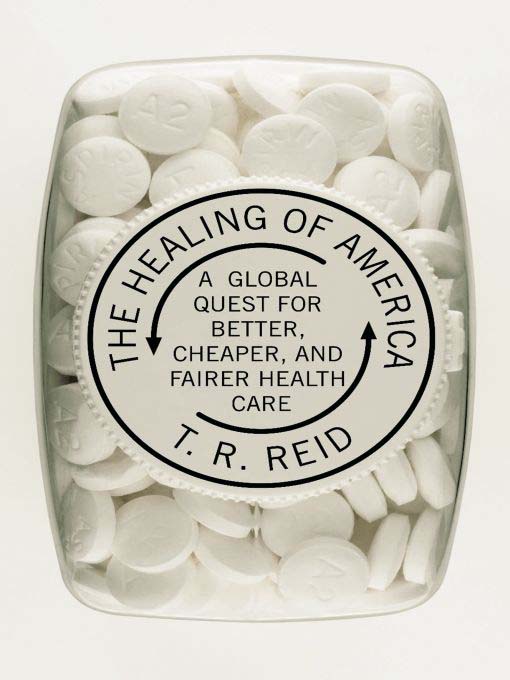 the healing of america a global quest for better the healing of america a global quest for better