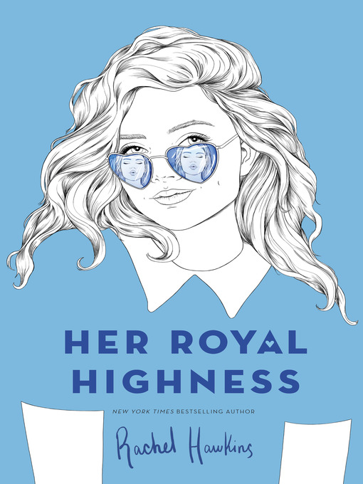 Title details for Her Royal Highness by Rachel Hawkins - Wait list
