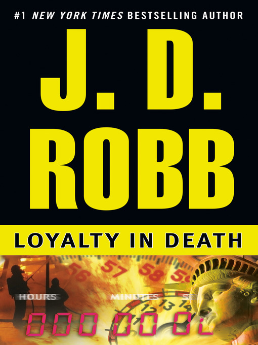 Loyalty in Death - Indiana Digital Library - OverDrive