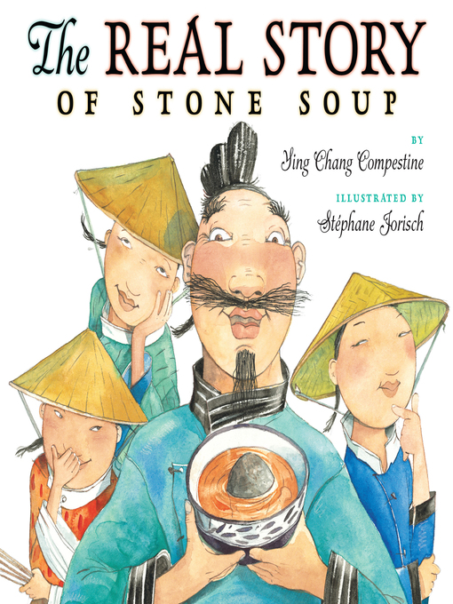 Kids - The Real Story of Stone Soup - Indianapolis Public Library ...