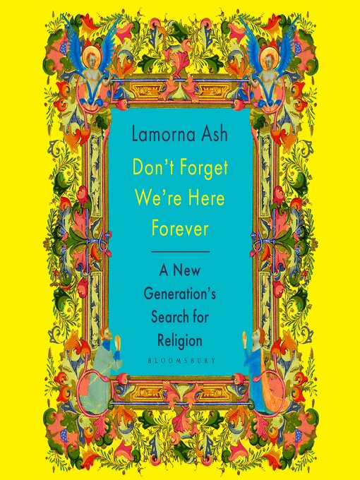 Don't Forget We're Here Forever
