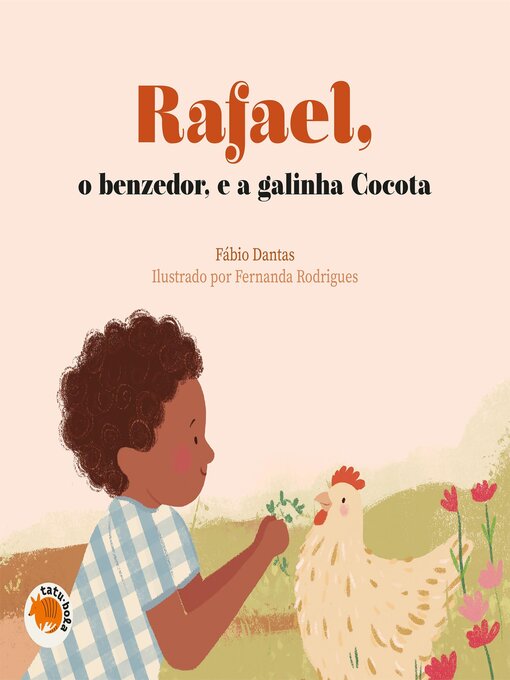Rafael, o benzedor, e a galinha cocota