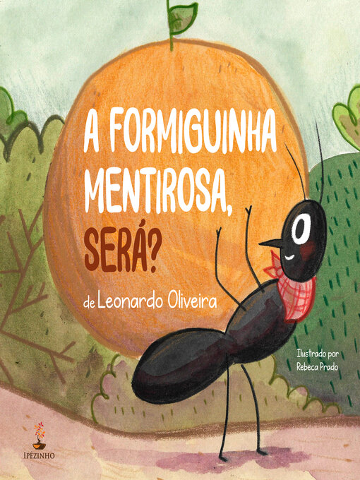 A formiguinha mentirosa, será?