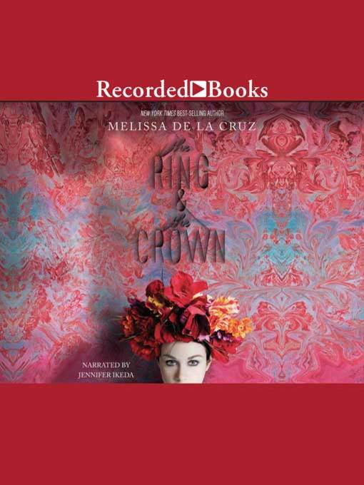 the ring and the crown by melissa de la cruz the ring and the crown by melissa de la cruz