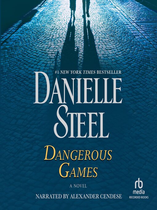 Dangerous Games | Chicago Public Library | BiblioCommons