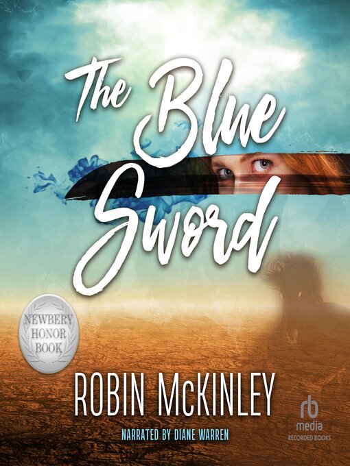 The Blue Sword by Robin McKinley