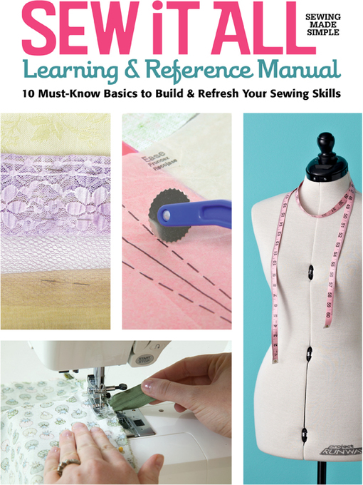Sew it All Learning & Reference Manual - Denver Public Library - OverDrive