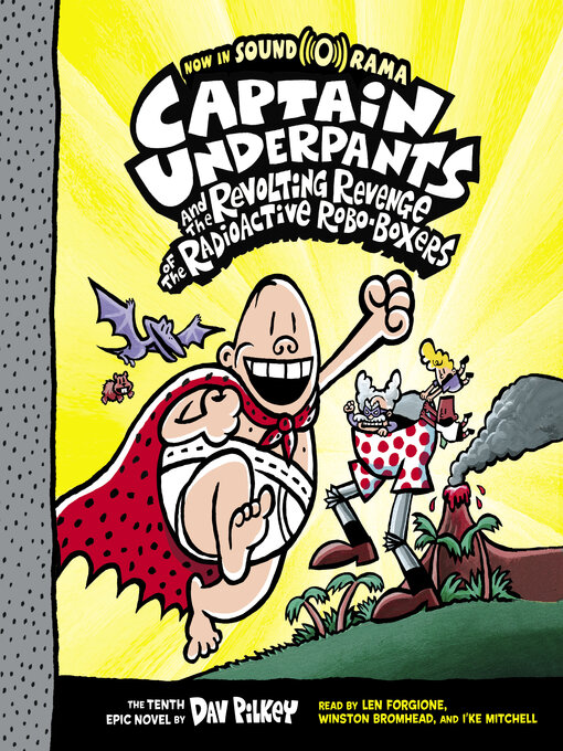 Captain Underpants and the Revolting Revenge of the Radioactive Roboboxers (captain Underpants #10)