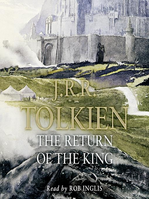 Gevoel van schuld omringen overschreden The Lord of the Rings: The Return of the King - Listening Books - OverDrive