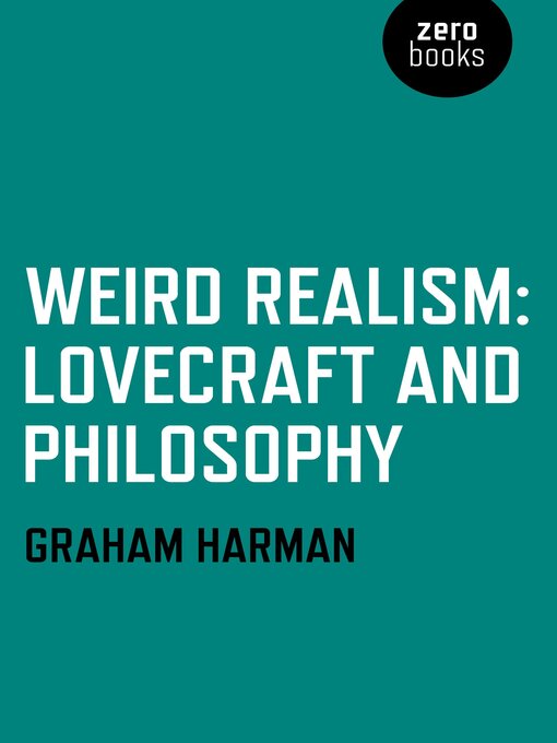 Cover art of Weird Realism : Lovecraft and Philosophy by Graham Harman