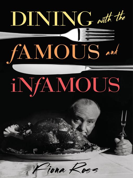 Cover image for Dining with the Famous and Infamous