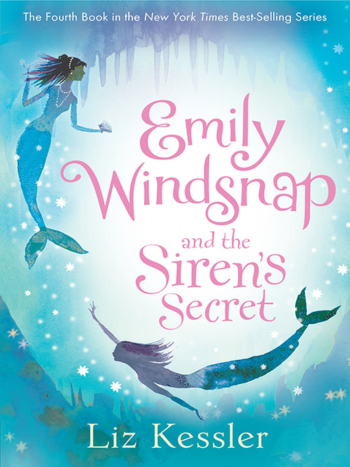 Emily Windsnap and the Siren's Secret - King County Library System ...