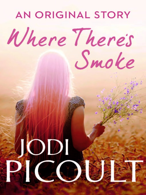 Where There�s Smoke - Wellington City Libraries - Overdrive Where There�s Smoke - Wellington City Libraries - Overdrive