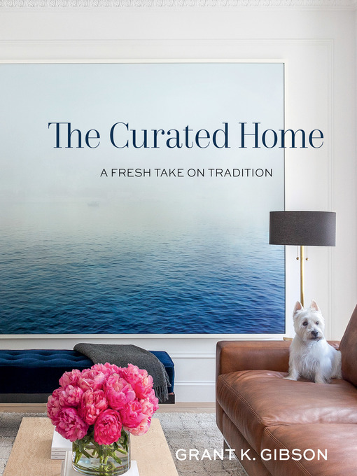 The Curated Home - CLEVNET - OverDrive