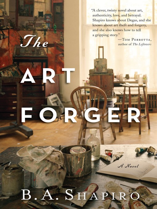 Title details for The Art Forger by B. A. Shapiro - Available