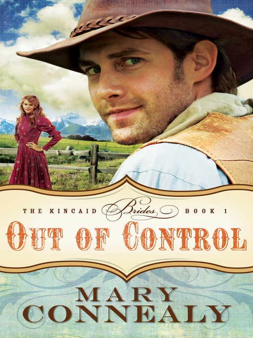 out of control by mary connealy out of control by mary connealy