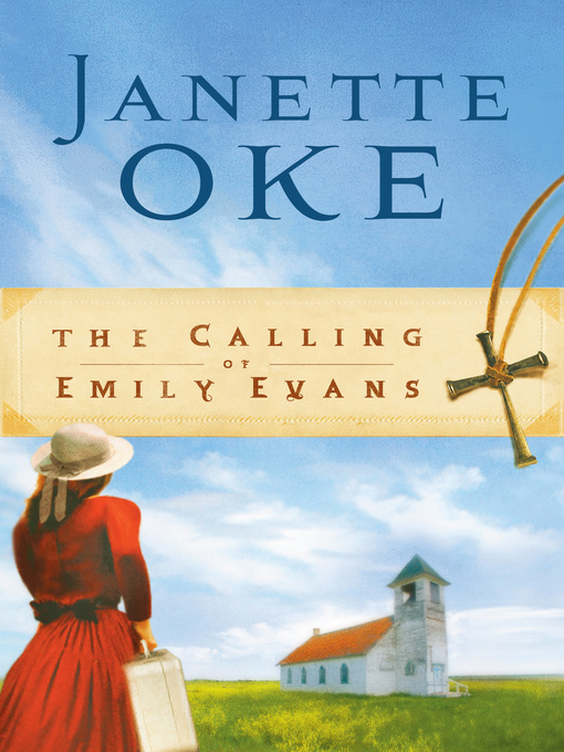 The Calling of Emily Evans by Janette Oke