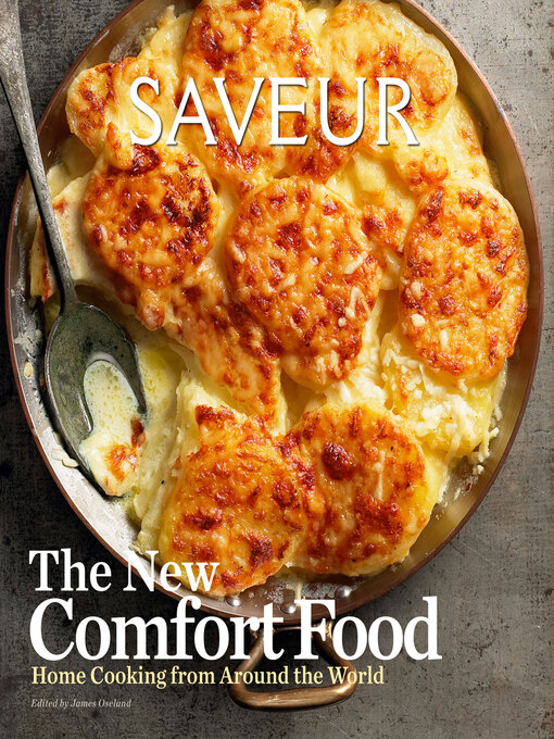 Title details for Saveur: The New Comfort Food by James Oseland - Available