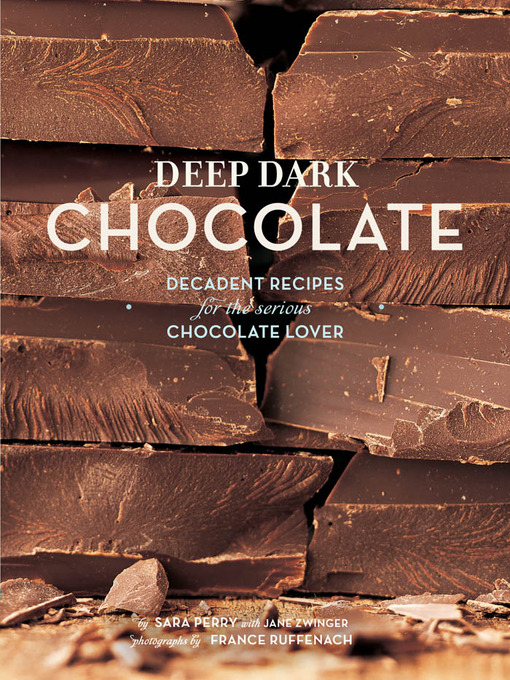 Title details for Deep Dark Chocolate by Sara Perry - Available