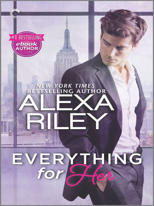everything for her a full length novel of sexy obsession