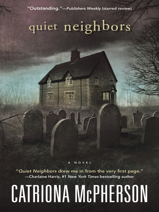 Cover art of Quiet Neighbors by Catriona McPherson