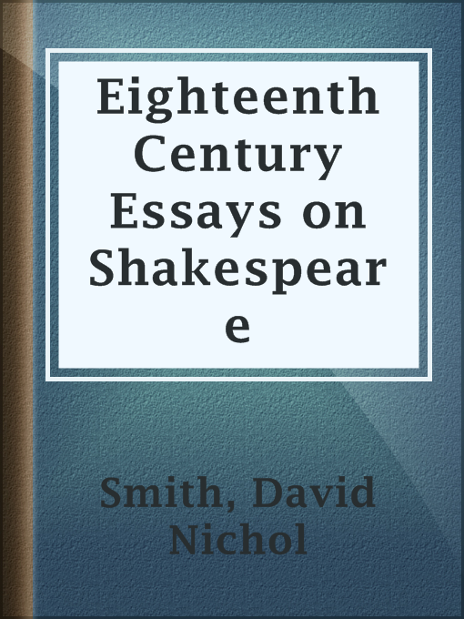 Topics For High School Essays Title Details For Eighteenth Century Essays On Shakespeare By David Nichol Smith Available Essay English Spm also Synthesis Essay Introduction Example Eighteenth Century Essays On Shakespeare Daniel Boone Regional Written Essay Papers